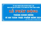 sáng ngày 19/4/2024 UBND huyện Ngọc lặc tổ chức Lễ phát động tháng hành động an toàn thực phẩm năm 2024 tại xã Lam Sơn